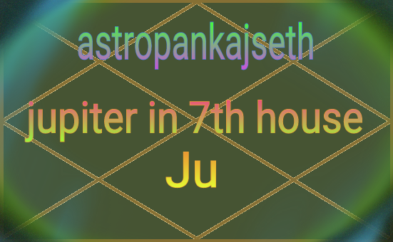 Jupiter In Seventh House Astro Pankaj Seth