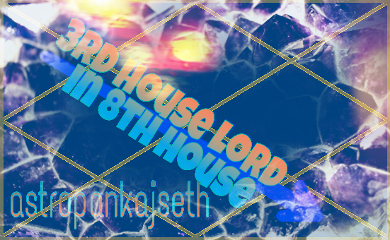 Third House Lord In Eight House