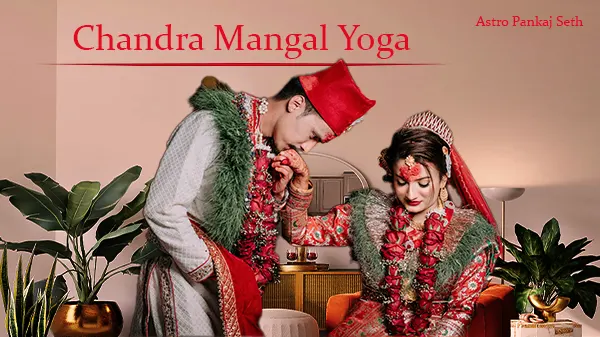 Chandra Mangal Yoga